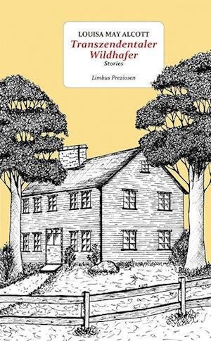 Cover for Louisa May Alcott · Transzendentaler Wildhafer (Bog)