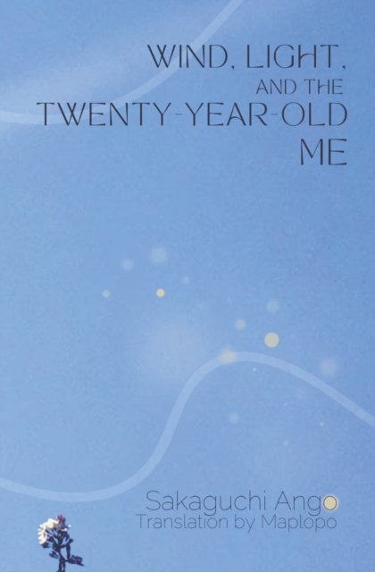 Cover for Doc Kane · Wind, Light, and the Twenty-Year-Old Me (Pocketbok) (2022)
