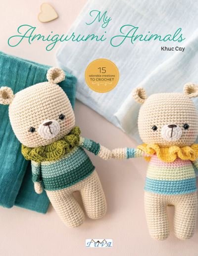 Sweet Crochet Animals: 15 Lovely Amigurumi Designs to Crochet - Khuc Cay - Książki - Tuva Publishing - 9786057834522 - 7 października 2021