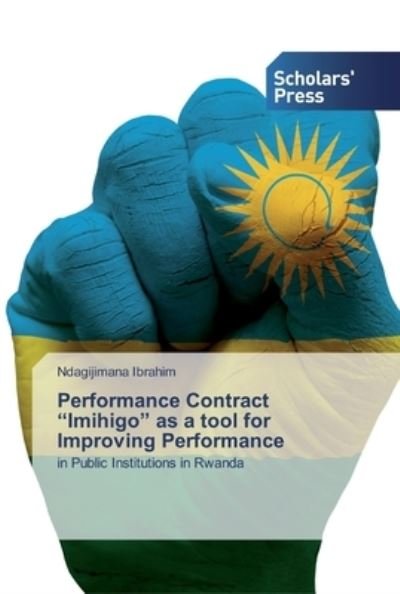 Performance Contract "Imihigo" - Ibrahim - Books -  - 9786138931522 - May 26, 2020