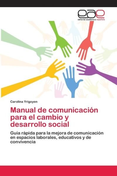 Manual de comunicación para el - Yrigoyen - Books -  - 9786202096522 - February 21, 2018