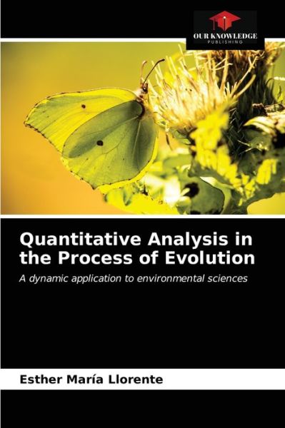 Cover for Esther Maria Llorente · Quantitative Analysis in the Process of Evolution (Paperback Book) (2021)