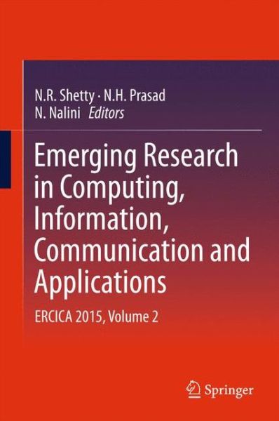 Cover for Emerging Research in Computing, Information, Communication and Applications: ERCICA 2015, Volume 2 (Innbunden bok) [1st ed. 2016 edition] (2015)