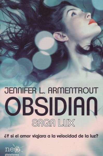Cover for Jennifer L. Armentrout · Obsidian Saga Lux (Pocketbok) [Spanish, 1ª Ed., 1ª Imp. edition] (2014)