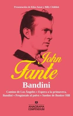 Bandini - John Fante - Bøker - Anagrama - 9788433959522 - 31. januar 2017