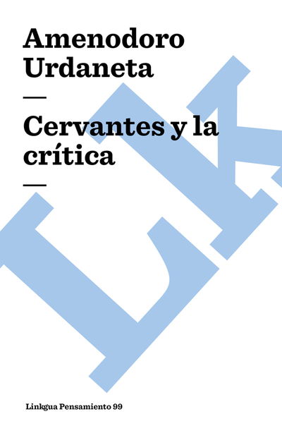 Cover for Amenodoro Urdaneta · Cervantes Y La Crítica (Paperback Book) [Spanish edition] (2024)