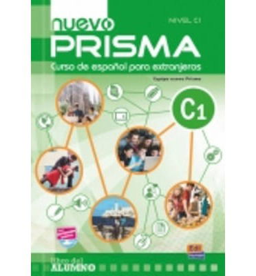 Nuevo Prisma C1: Student Book - Nuevo Prisma Team - Libros - Editorial Edinumen - 9788498482522 - 25 de julio de 2011