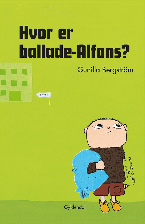 Cover for Gunilla Bergström · Alfons Åberg: Hvor er ballade-Alfons? (Bound Book) [1. Painos] (1996)