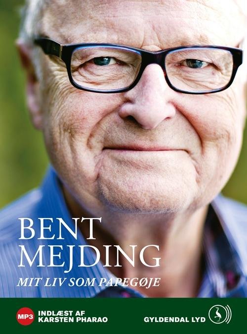 Cover for Bent Mejding · Mit liv som papegøje (Audiobook (MP3)) [1er édition] [MP3-CD] (2012)