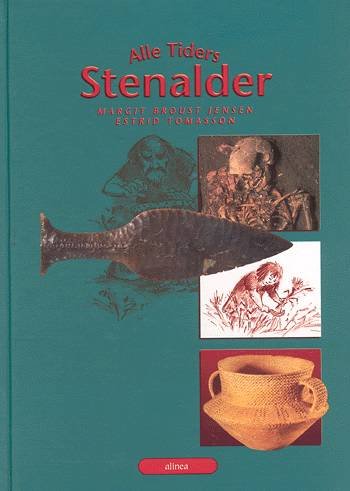 Cover for Margit Broust Jensen · Alle tiders stenalder (Bound Book) [1st edition] [Indbundet] (2000)