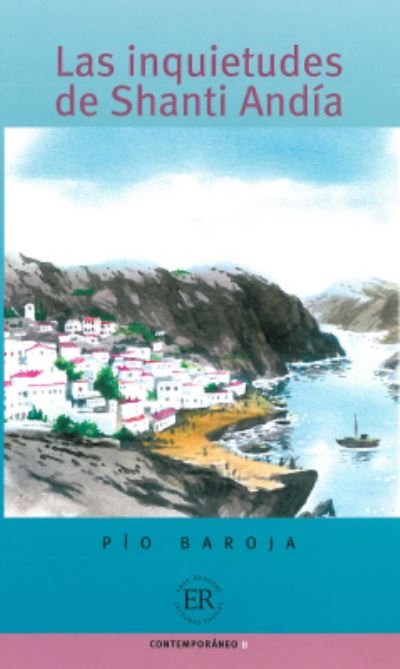 Cover for Pia Baroja · Easy Readers: Las inquietudes de Shanti Andía, ER B (Hæftet bog) [1. udgave] (1990)