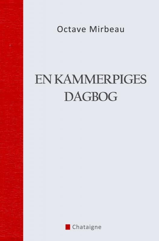 Cover for Octave Mirbeau · En kammerpiges dagbog (Taschenbuch) (2021)