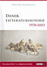 Cover for Erik Skyum-Nielsen · Dansk litteraturhistorie 1978-2003 (Sewn Spine Book) [1e uitgave] (2004)