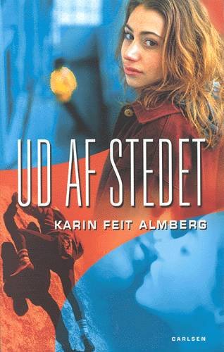 Cover for Karin Feit Almberg · Ud af stedet (Book) [1. Painos] (2003)