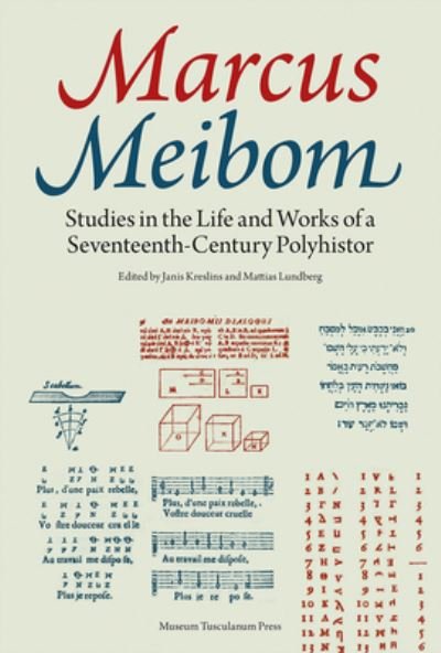 Cover for Mattias Lundberg · Marcus Meibom: Studies in the Life and Works of a Seventeenth-Century Polyhistor (Hardcover Book) (2025)