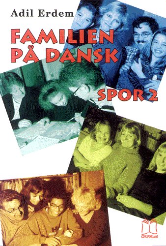Cover for Adil Erdem · Familien på dansk, spor 2 (Bok) [1. utgave] (2001)