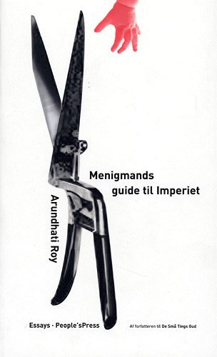 Cover for Arundhati Roy · Menigmands Guide til Imperiet (Sewn Spine Book) [1. Painos] (2005)