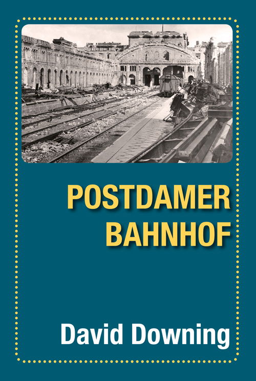 Cover for David Downing · Potsdamer Bahnhof (Paperback Bog) [1. udgave] (2023)