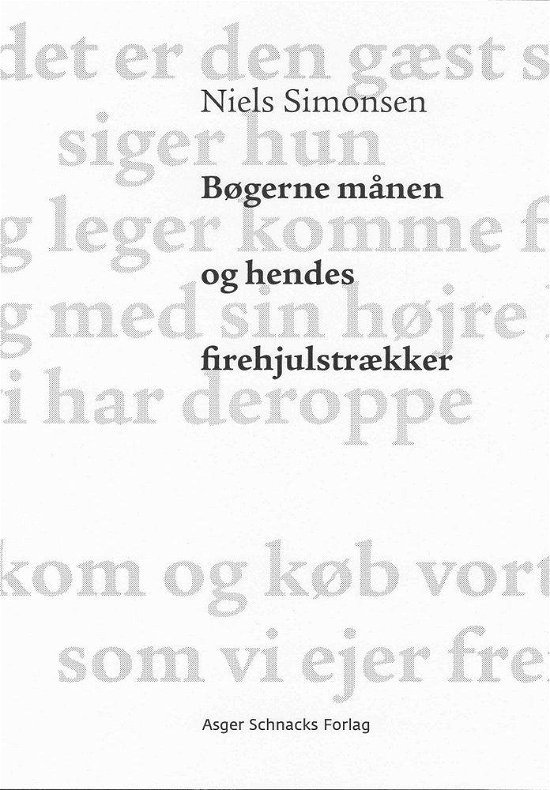 Bøgerne månen og hendes firehjulstrækker - Niels Simonsen - Bøger - Asger Schnacks Forlag - 9788799723522 - 15. august 2014