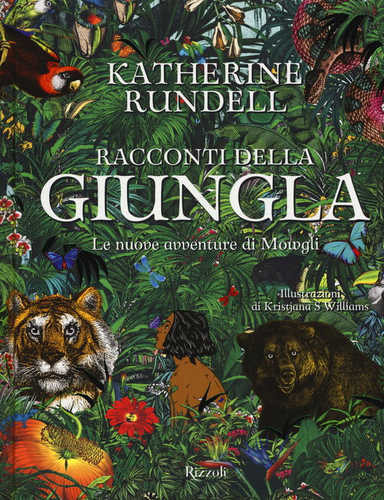 Cover for Katherine Rundell · Racconti Della Giungla. Le Nuove Avventure Di Mowgli (Book)