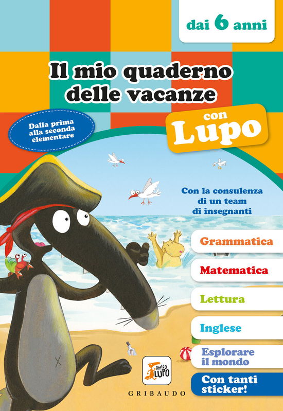 Cover for Orianne Lallemand · Il Mio Quaderno Delle Vacanze Con Lupo. Amico Lupo (Dai 6 Anni). Con Adesivi (Book)