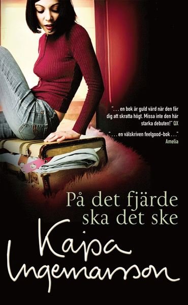 På det fjärde ska det ske - Kajsa Ingemarsson - Böcker - Norstedts - 9789113034522 - 5 april 2013