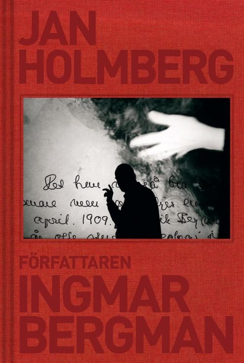 Författaren Ingmar Bergman - Jan Holmberg - Boeken - Norstedts - 9789113076522 - 4 januari 2018