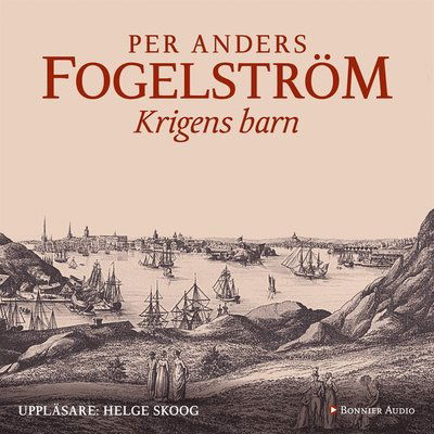 Barnserien: Krigens barn - Per Anders Fogelström - Audiobook - Bonnier Audio - 9789173489522 - 4 lipca 2014