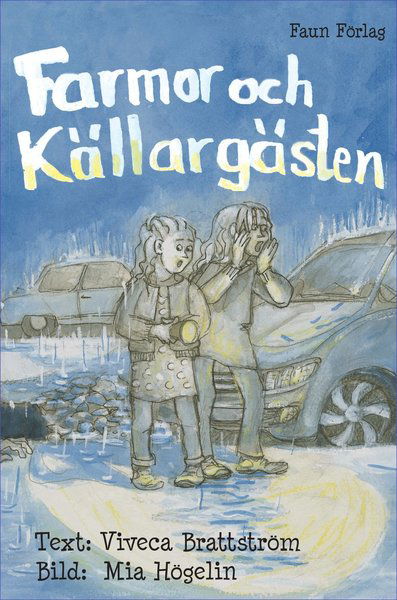 Farmor och Källargästen - Viveca Brattström - Livros - Faun Förlag - 9789187435522 - 16 de novembro de 2015