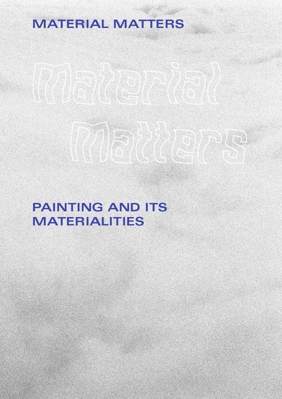 Cover for David Price · Material matters : painting and its materialities (Bok) (2020)