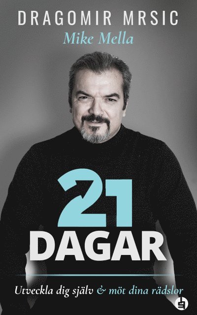 Cover for Dragomir Mrsic · 21 dagar med Dragomir Mrsic (Bound Book) (2023)