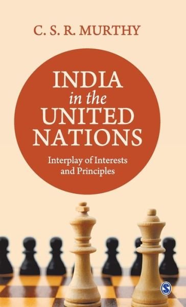 Cover for C.S.R. Murthy · India in the United Nations: Interplay of Interests and Principles (Gebundenes Buch) (2020)