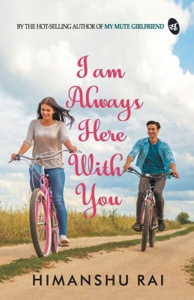 Cover for Himanshu Rai · I Am Always Here With You (Pocketbok) (2019)