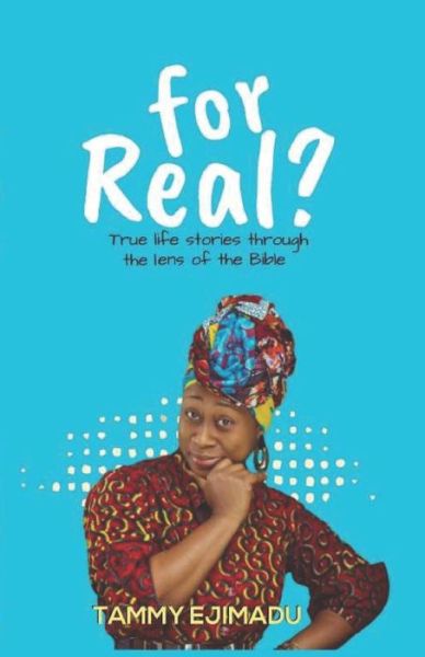 Cover for Tammy Ejimadu · For Real? (Paperback Book) (2020)