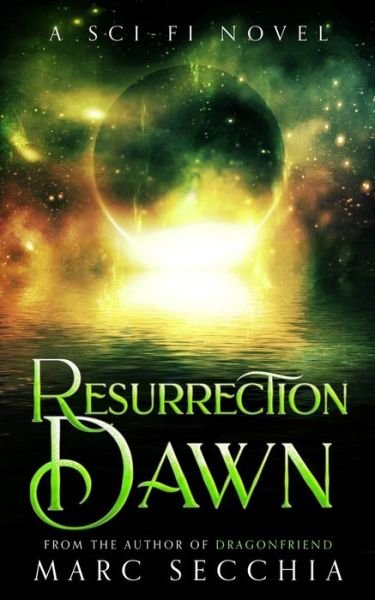 Cover for Marc Secchia · Resurrection Dawn (Paperback Book) (2022)