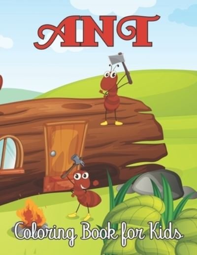 Cover for Kvin Herr Press · Ant Coloring Book for Kids (Paperback Bog) (2021)