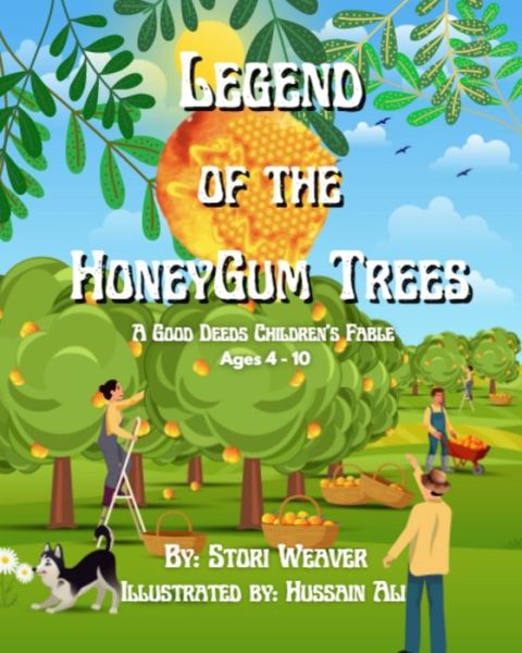 Cover for Stori Weaver · Legend Of The HoneyGum Tree (Paperback Book) (2021)