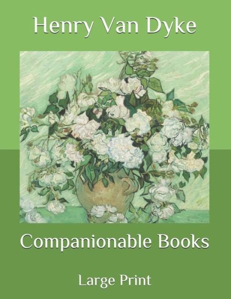 Cover for Henry Van Dyke · Companionable Books: Large Print (Pocketbok) (2020)