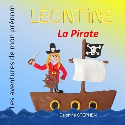 Cover for Delphine Stephen · Leontine la Pirate (Paperback Bog) (2020)
