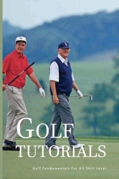Cover for Terence Allegrucci · Golf Tutorials (Pocketbok) (2021)