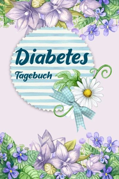 Cover for Annette Foehrenbach · Diabetes Tagebuch (Paperback Book) (2020)