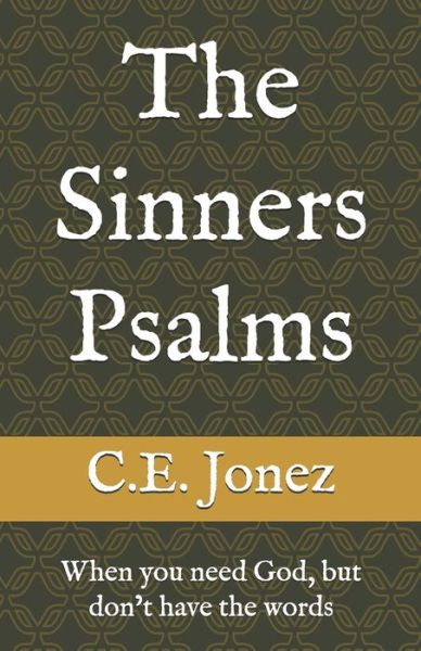 Cover for C E Jonez · The Sinners Psalms (Paperback Book) (2020)