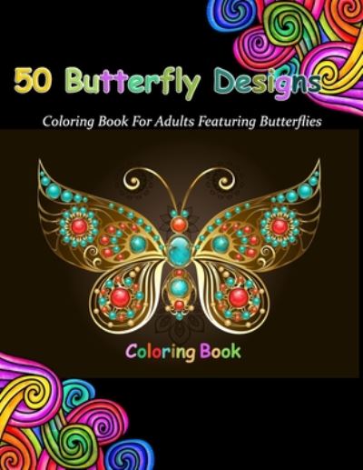 Cover for Anamul Coloring · 50 Butterfly Designs (Paperback Book) (2020)