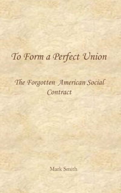 Cover for Mark Smith · To Form a Perfect Union (Paperback Bog) (2020)