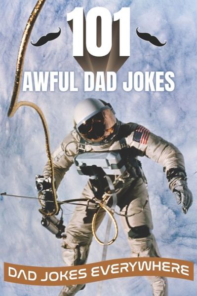 Cover for Suzie Q Smiles · 101 Awful Dad Jokes (Paperback Book) (2021)