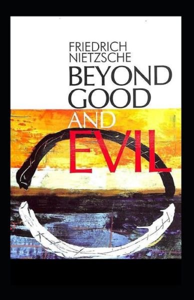 Cover for Friedrich Nietzsche · Beyond Good &amp; Evil (classics illustrated) (Pocketbok) (2021)