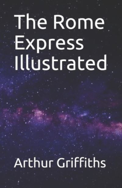 Cover for Arthur Griffiths · The Rome Express Illustrated (Paperback Book) (2021)