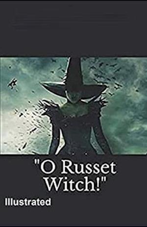 "O Russet Witch!" Illustrated - F Scott Fitzgerald - Książki - Independently Published - 9798747770522 - 2 maja 2021