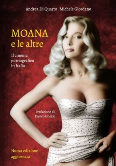 Cover for Giordano Michele Giordano · Moana e le altre: il cinema pornografico in Italia (Paperback Book) (2022)