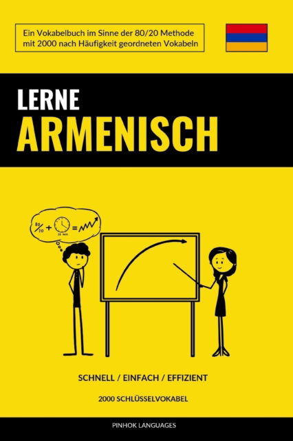 Cover for Languages Pinhok Languages · Lerne Armenisch - Schnell / Einfach / Effizient: 2000 Schlusselvokabel (Paperback Book) (2022)